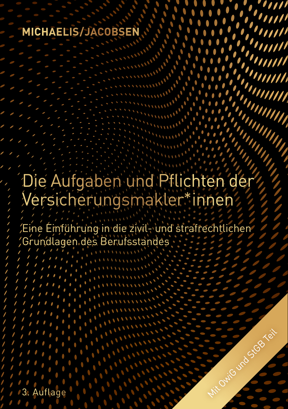 Buchcover: Die Aufgaben und Pflichten der Versicherungsmakler*innen, Michaelis/Jacobsen, 3. Auflage
